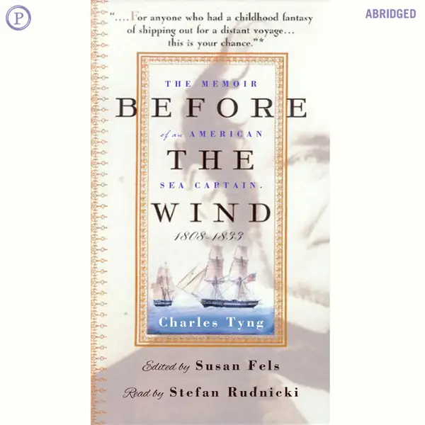 Before the Wind : The Memoir of an American Sea Captain, 1808-1833