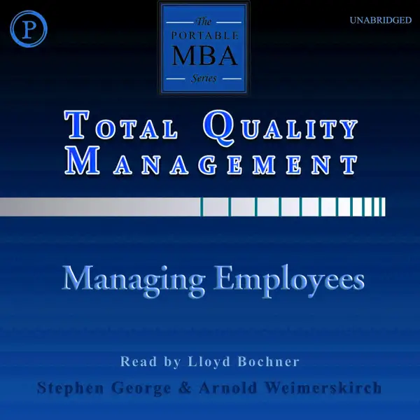 Total Quality Management : Managing Employees