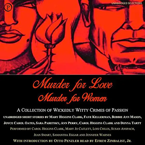 Murder for Love, Murder for Women : A Collection of Wickedly Witty Crimes of Passion