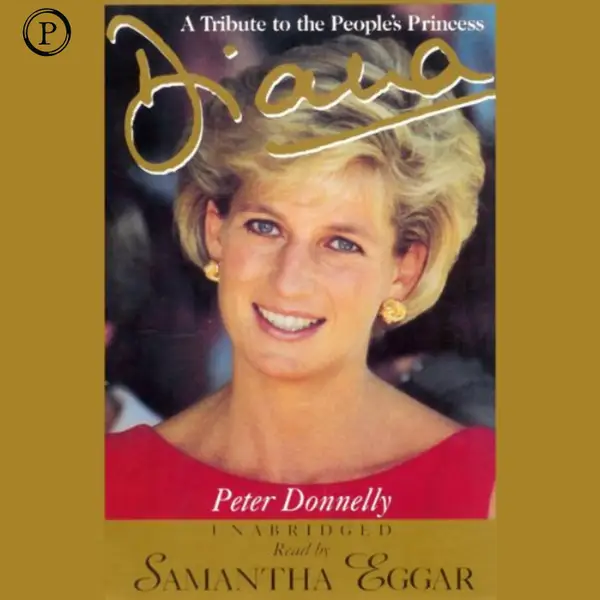 Diana : A Tribute to the People's Princess