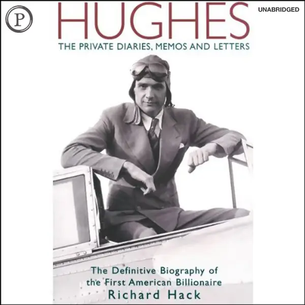 Hughes : The Private Diaries, Memos and Letters