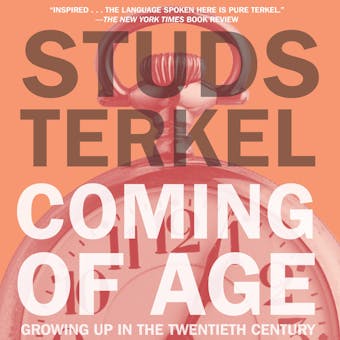 Coming of Age: Growing Up in the Twentieth Century - undefined