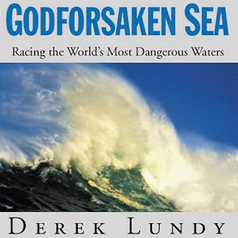 Godforsaken Sea: Racing the World's Most Dangerous Waters - undefined
