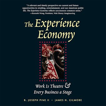 The Experience Economy - II, James H. Gilmore