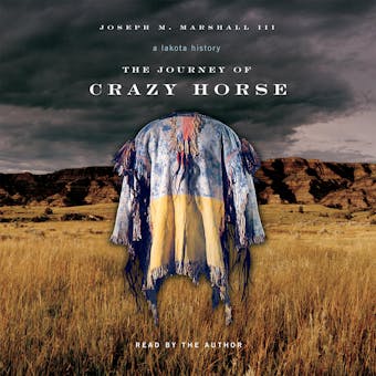 The Journey of Crazy Horse: A Lakota History - undefined