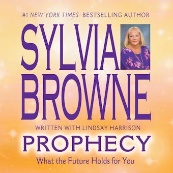 Prophecy: What the Future Holds for You - undefined