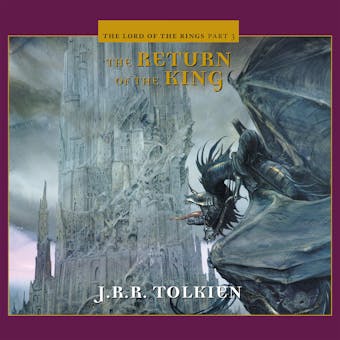 The Return of the King: The Lord of the Rings, Part 3: Dramatized - J.R.R. Tolkien