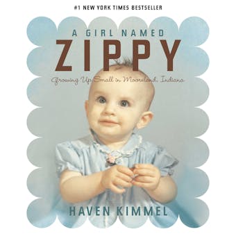 A Girl Named Zippy - Haven Kimmel