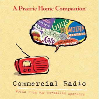 Commercial Radio: Words From Our So-Called Sponsors - Garrison Keillor