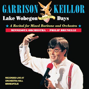 Lake Wobegon Loyalty Days - Minnesota Orchestra, Garrison Keillor