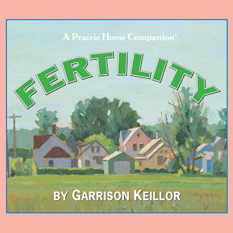 Lake Wobegon U.S.A.: Fertility - undefined