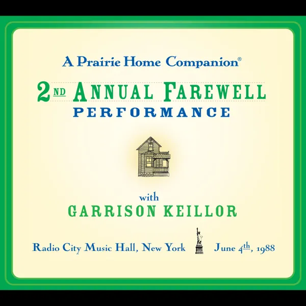 A Prairie Home Companion: The 2nd Annual Farewell Performance