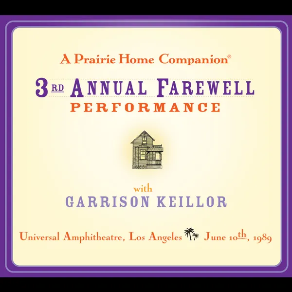 A Prairie Home Companion: The 3rd Annual Farewell Performance