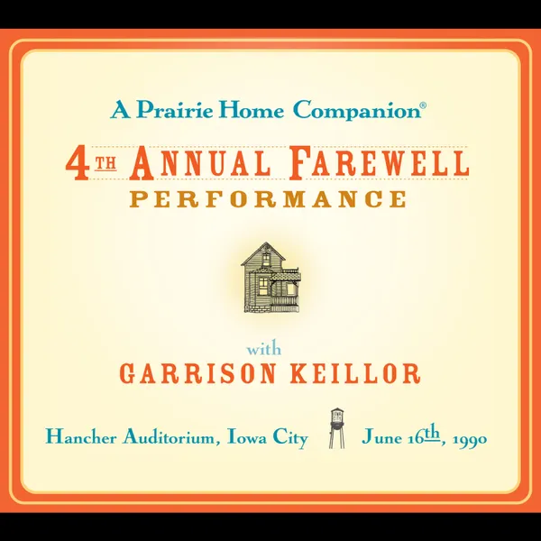 A Prairie Home Companion: The 4th Annual Farewell Performance