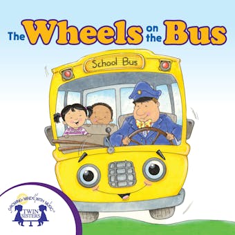 The Wheels On The Bus - Kim Mitzo Thompson, Karen Mitzo Hilderbrand