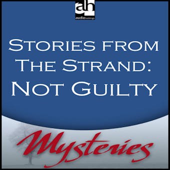 Not Guilty: A Detective Story From The Strand - undefined