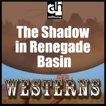 The Shadow in Renegade Basin - Jr.