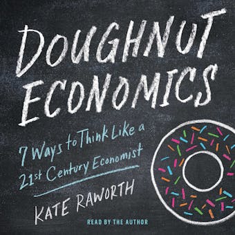 Doughnut Economics: Seven Ways to Think Like a 21st-Century Economist - undefined
