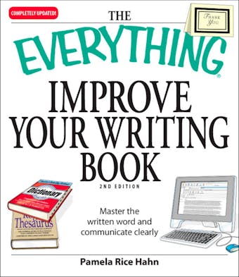 The Everything Improve Your Writing Book: Master the written word and communicate clearly - undefined
