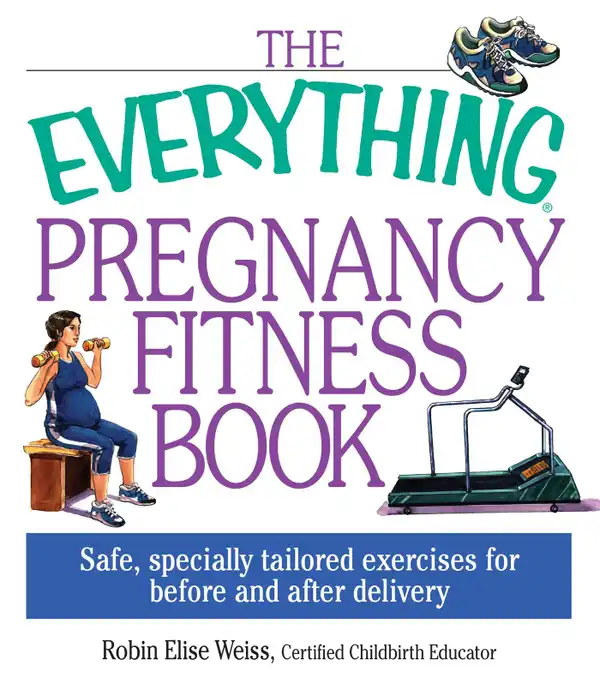 The Everything Pregnancy Fitness