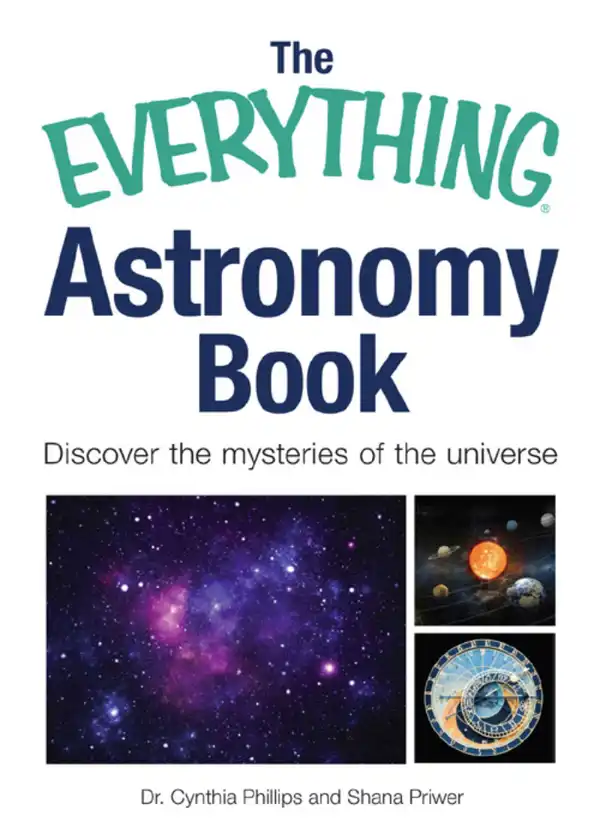 The Everything Astronomy Book : Discover the mysteries of the universe
