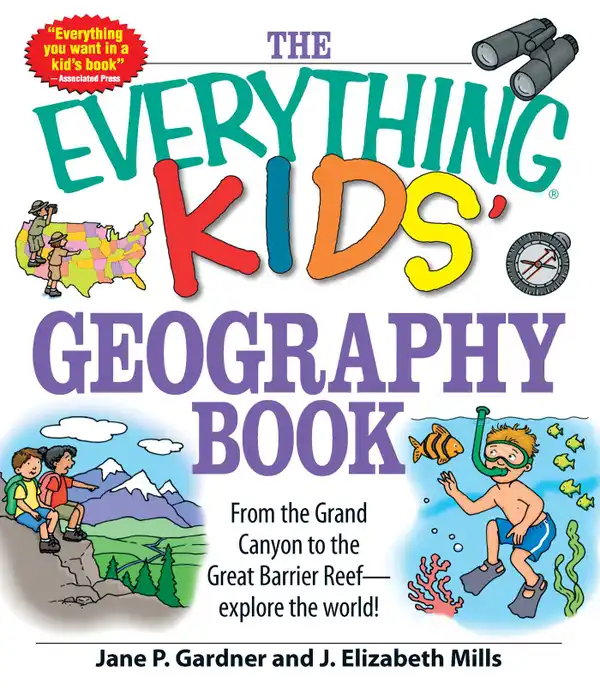The Everything Kids' Geography Book: From the Grand Canyon to the Great Barrier Reef - explore the world!