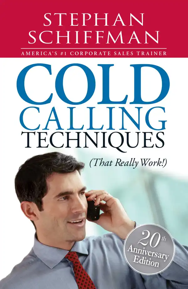 Cold Calling Techniques : That Really Work