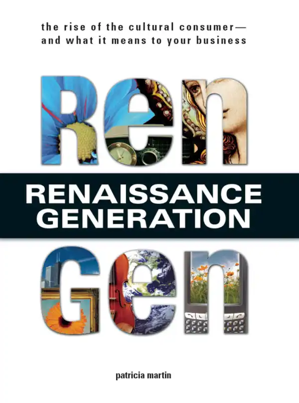 Rengen : The Rise of the Cultural Consumer - and What It Means to Your Business