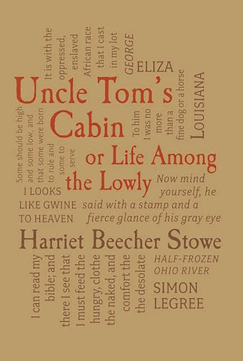 Uncle Tom's Cabin: or, Life Among the Lowly - Harriet Beecher Stowe