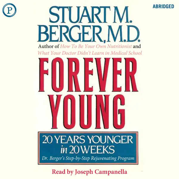 Forever Young : 20 Years Younger in 20 Weeks