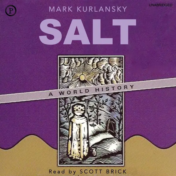 Salt : A World History