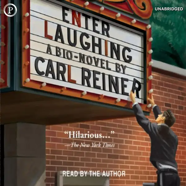 Enter Laughing : A Bio-Novel