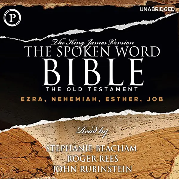The Spoken Word Bible : Ezra, Nehemiah, Esther, Job: From The King James Version of The Old Testament