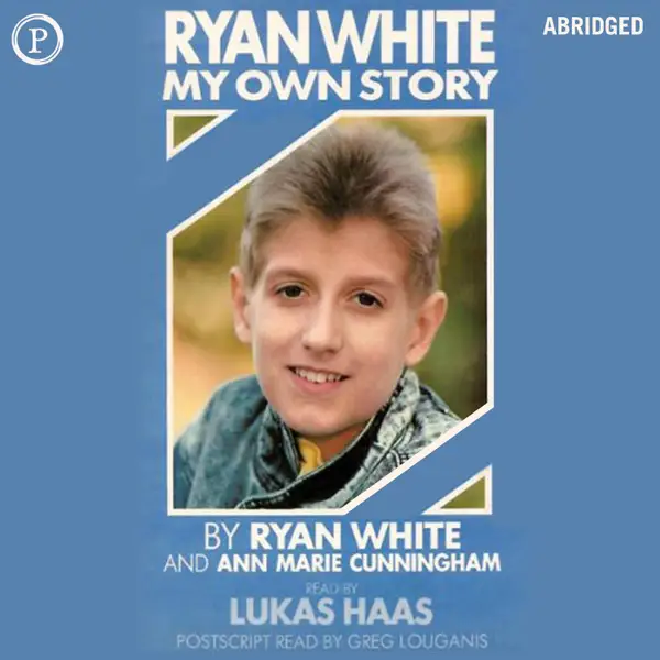 Ryan White : My Own Story