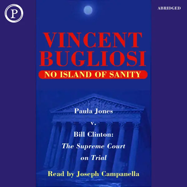 No Island of Sanity : Paula Jones v. Bill Clinton - The Supreme Court on Trial