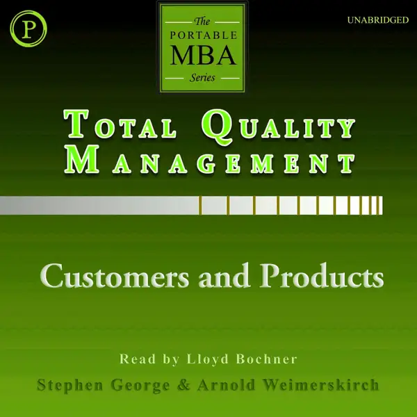 Total Quality Management : Customers and Products