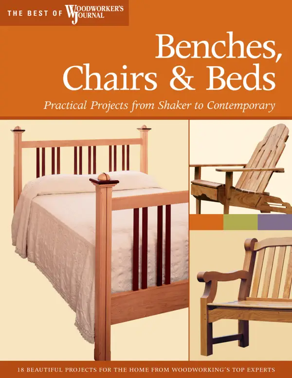 Benches, Chairs and Beds : Practical Projects from Shaker to Contemporary