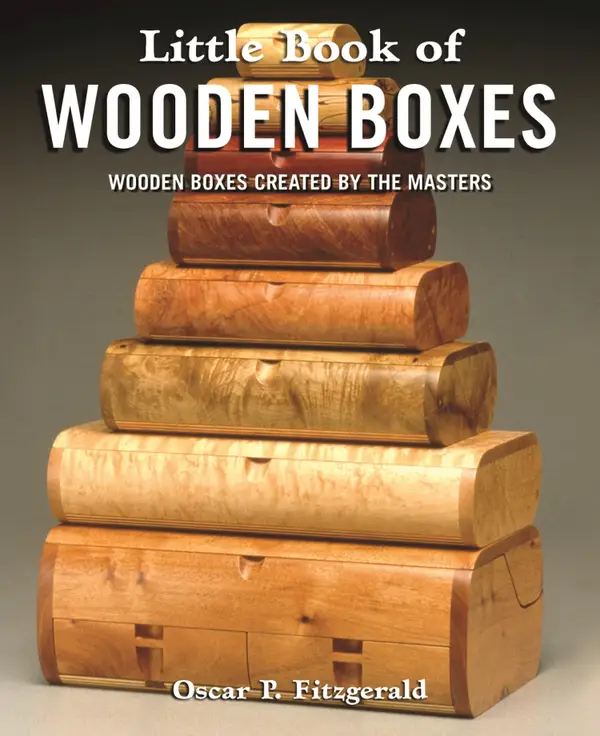 Little Book of Wooden Boxes : Wooden Boxes Created by the Masters