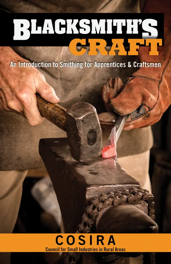 Blacksmith's Craft : An Introduction to Smithing for Apprentices & Craftsmen