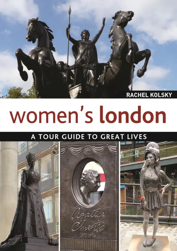 Women's London : A Tour Guide to Great Lives