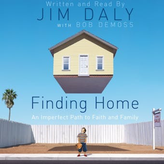 Finding Home: An Imperfect Path to Faith and Family - undefined
