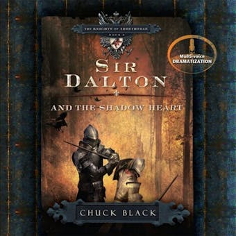 Sir Dalton and the Shadow Heart - undefined