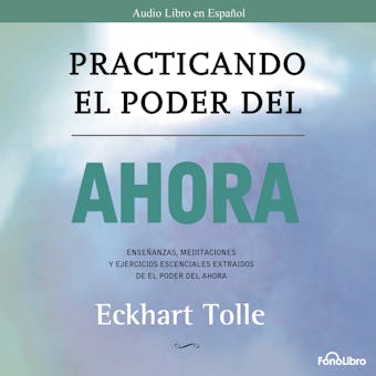 Practicando el Poder del Ahora (abreviado) - undefined