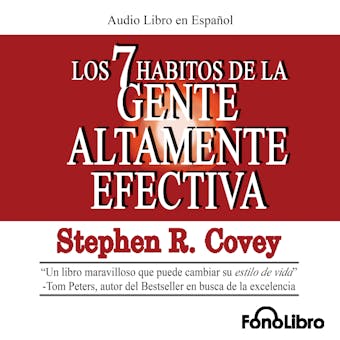 Los 7 Hábitos de la Gente Altamente Efectiva (abreviado) - Stephen R. Covey