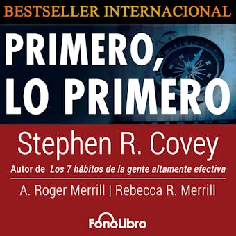 Primero lo Primero (abreviado) - Stephen R. Covey