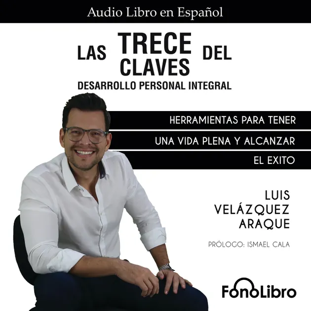 Las Trece Claves del Desarrollo Personal Integral (abreviado ...