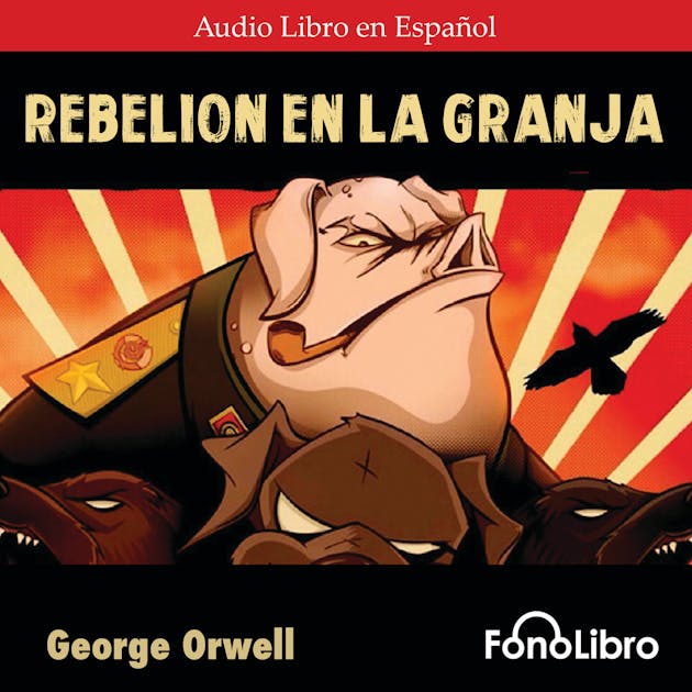 Rebelión en la granja : Literatura extranjera : Los mejores audiolibros -  /es