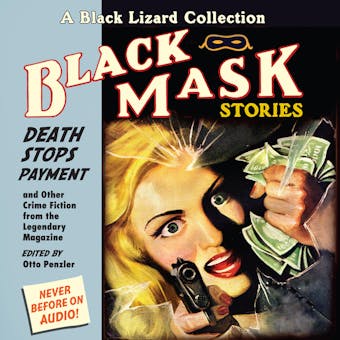 Black Mask 10: Death Stops Payment: And Other Crime Fiction from the Legendary Magazine - undefined