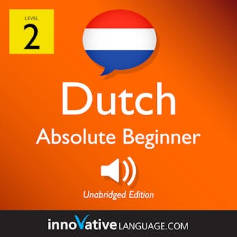 Learn Dutch - Level 2: Absolute Beginner Dutch: Volume 1: Lessons 1-25 - undefined