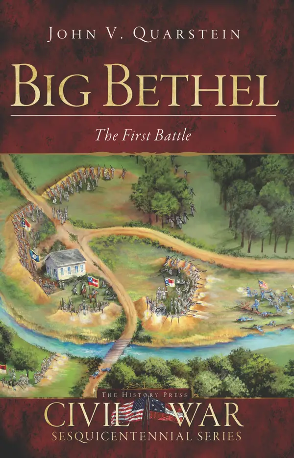 Big Bethel : The First Battle